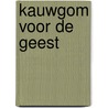 Kauwgom voor de geest door Luc Howie Duzzith
