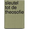 Sleutel tot de theosofie door H.P. Blavatsky