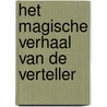 Het magische verhaal van de Verteller by --