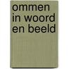 Ommen in woord en beeld door Ben Wösten Wösten