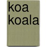 Koa Koala by Elly Linger