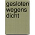 Gesloten wegens dicht