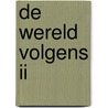 De wereld volgens II door Age Fluitman