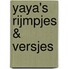 Yaya's Rijmpjes & versjes door Chantal D.