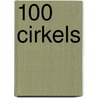 100 Cirkels by Eg Sneek