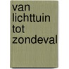 Van lichttuin tot zondeval door Paul Verheij