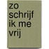 Zo schrijf ik me vrij