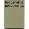 Het Geheime Genootschap by Miranda Rebergen