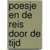 Poesje en de reis door de tijd by Tobian Kessels