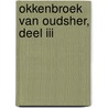 Okkenbroek van Oudsher, deel III door Henk Sepers