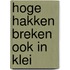 Hoge hakken breken ook in klei