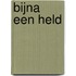 Bijna een held
