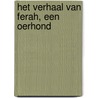 Het verhaal van Ferah, een oerhond door Lijny Meesters