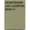 Okkenbroek van Oudsher, deel IV door Henk Sepers
