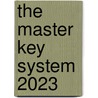 The Master Key System 2023 door Charles F. Haanel