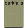 Darkfalls door Sabina Stepanovic