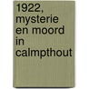 1922, mysterie en moord in Calmpthout door Danny Mathysen