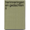 Herinneringen en gedachten II by A.E.J. Kaal