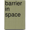 Barrier in space door Wies Hoogers