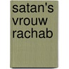 Satan's vrouw rachab by Astrid Duval