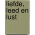 Liefde, leed en lust