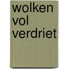 Wolken vol verdriet door Manouk Van Gils