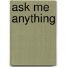 Ask Me Anything door Floris van den Berg
