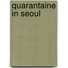 Quarantaine in Seoul by Cees Onink