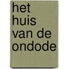 Het huis van de ondode door Jules Grandgagnage