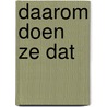 Daarom doen ze dat by Danny Mullenders