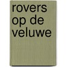 Rovers op de Veluwe by Janwillem Blijdorp