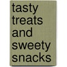 Tasty treats and sweety snacks door Dhr Hugo Elena