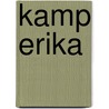 Kamp Erika by Hester den Boer