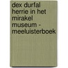 Dex Durfal Herrie in het Mirakel Museum - Meeluisterboek by Lida Dijkstra