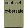 DOEL. 5.4 - Cybersafe by Martine Schevernels