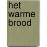 Het warme brood door Konstantin Paustovski
