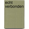 Echt verbonden by Paul Borghs