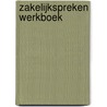 ZakelijkSpreken Werkboek door Cas de Bruijn