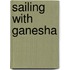 Sailing with Ganesha