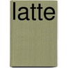 Latte by --
