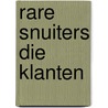 Rare snuiters die klanten door Matthieu Walraven