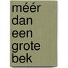 Méér dan een grote bek by Fred Louter