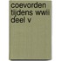 Coevorden tijdens WWII Deel V