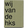 WIJ van de HKS door Egbert Tates