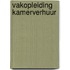 Vakopleiding Kamerverhuur