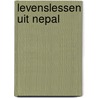 Levenslessen uit Nepal door Michel Navarro