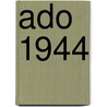 ADO 1944 by --