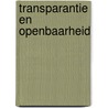 Transparantie en openbaarheid door Onbekend