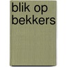 Blik op Bekkers door Jan de Geus