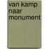 Van Kamp naar Monument